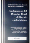 Research paper thumbnail of Fundamentos del Derecho Penal y delitos de cuello blanco (índice)