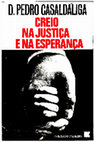 Research paper thumbnail of CASALDÁLIGA, Pedro – Eu creio na Justiça e na Esperança.