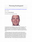 Research paper thumbnail of Pursuing Kierkegaard: Interview with Richard Marshall