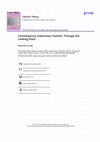 Research paper thumbnail of Contemporary indonesian fashion through the looking glass - A review by Alexandra Crosby in Fashion Theory 24, 6, 2020