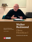 Research paper thumbnail of Casales, R.; Redmond, W. (eds.), Walter Redmond. Obras filosóficas I. Escritos de 1969-1984, Puebla: UPAEP, 2020