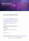 Research paper thumbnail of Immersive experiences in museums, galleries and heritage sites: a review of research findings and issues