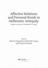 Research paper thumbnail of Affective Relations and Personal Bonds in Hellenistic Antiquity