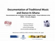 Research paper thumbnail of Documentation of Traditional Music and Dance in Ghana. Documentation and Archiving of the Dagbon Audio -Visual Collection at the RMCA -Tervuren, Belgium