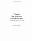 Research paper thumbnail of Völuspá, The holy land in the North-East. The History of Northumbria to the 9th Century