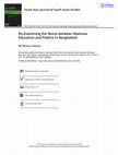 Research paper thumbnail of Re-Examining the Nexus between Madrasa Education and Politics in Bangladesh