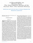 Research paper thumbnail of A Roundtable on Monica Kim's The Interrogation Rooms of the Korean War: The Untold History