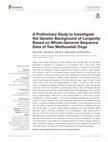 Research paper thumbnail of A Preliminary Study to Investigate the Genetic Background of Longevity Based on Whole-Genome Sequence Data of Two Methuselah Dogs