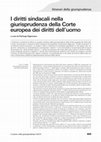 Research paper thumbnail of I diritti sindacali nella giurisprudenza della Corte Europea dei diritti dell'uomo