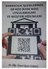 Research paper thumbnail of Bankacılık işlemlerinde QR kod uygulamaları kitabının kapağı