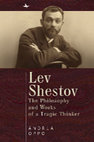 Research paper thumbnail of LEV SHESTOV The Philosophy and Works of a Tragic Thinker