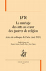 Research paper thumbnail of « De la paix nationale à la paix universelle. Les arcs jumeaux de l’entrée parisienne de Charles IX et d’Elisabeth d’Autriche », dans H. Daussy, I. His, J. Vignes dir., 1570. Le mariage des arts au cœur des guerres de religion, Paris, H. Champion, 2019, p. 79-98.