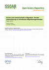 Research paper thumbnail of Kirche und Gemeinschaft in Migration: Soziale Unterstützung in christlichen Migrationsgemeinden