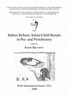 Research paper thumbnail of Infant/child burials and social reproduction in the Bronze Age and Early Iron Age (c. 2100-800 BC) of Central Italy