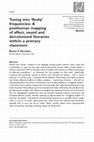 Research paper thumbnail of Tuning into ‘fleshy’ frequencies: A posthuman mapping of affect, sound and de/colonized literacies with/in a primary classroom