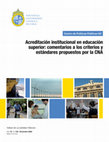 Research paper thumbnail of Acreditación institucional en educación superior: comentarios a los criterios y estándares propuestos por la CNA