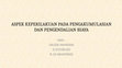 Research paper thumbnail of Ppt Aspek keperilakuan pengakumulasian biaya