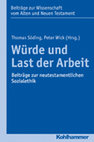 Research paper thumbnail of Zur sozialen Wahrnehmung der Bestattungsarbeiter im kaiserzeitlichen und frühchristlichen Ägypten, in: T. Söding, P. Wick (eds), Würde und Last der Arbeit: Beiträge zur neutestamentlichen Sozialethik. BWANT 209. Stuttgart: Kohlhammer 2016, 85-104.