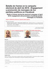 Research paper thumbnail of Battle of frames during the electoral campaign of April 2019: engagement and promotion of political parties' messages on Facebook