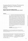 Research paper thumbnail of Language-Specific Attention Treatment for aphasia: Description and preliminary findings