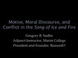 Research paper thumbnail of Motive, Moral Discourse, and Conflict in the Song of Ice and Fire