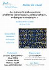 Research paper thumbnail of Atelier : « Les manuscrits arabes anciens : problèmes codicologiques, paléographiques, ecdotiques et analytiques », Université de Lausanne, 19 février 2021