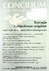 Research paper thumbnail of QUEIRUGA, Andrés Torres, SUSIN, Luiz Carlos, VIGIL, José María (a cura di) – Teologia del pluralismo religioso, «Concilium», rivista internazionale di teologia, 2007/1 (in italiano). 5Mb.