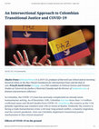 Research paper thumbnail of An Intersectional Approach to Colombian Transitional Justice and COVID-19