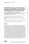 Research paper thumbnail of The Political Economy of Peer Research: Mapping the Possibilities and Precarities of Paying People for Lived Experience