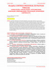 Research paper thumbnail of CONTROLE PROCESSUAL DE POLÍTICAS PÚBLICAS: JURIDICIZAÇÃO, JUDICIALIZAÇÃO, JUSTICIABILIDADE, APRECIAÇÃO, SINDICABILIDADE, FISCALIZAÇÃO, INTERVENÇÃO CONTROLE ETC. (Programa de Pós-Graduação em Direito do UniCEUB Mestrado e Doutorado - Brasília - Brasil)