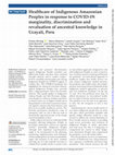 Research paper thumbnail of Healthcare of Indigenous Amazonian Peoples in response to COVID-19: marginality, discrimination and revaluation of ancestral knowledge in Ucayali, Peru Editorial Handling editor Seye Abimbola