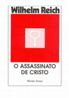 Research paper thumbnail of O Assassinato de Cristo - Wilhelm Reich (1953)