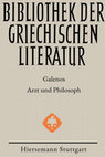 Research paper thumbnail of Galen: Arzt und Philosoph. Fünf autobiographische Schriften.