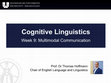 Research paper thumbnail of Cognitive Linguistics Video 9: Multimodal Communication