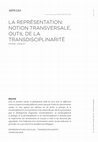 Research paper thumbnail of La représentation: notion transversale, outil de la transdisciplinarité