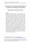 Research paper thumbnail of On the Relevance of Using Social Media Platforms as Archives for the Writing of African History