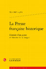 Research paper thumbnail of La Presse française historique: Histoire d'un genre et histoire de la langue