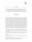 Research paper thumbnail of "Visualizing Italy Through a Militant Lens: F.T. Marinetti and Italy's Military Experience." Italy and the Military: Cultural Perspectives from Unification to Contemporary Italy. Edited by Mattia Roveri. New York: Palgrave Macmillan, 2020.