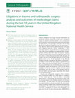 Research paper thumbnail of Litigations in trauma and orthopaedic surgery: analysis and outcomes of medicolegal claims during the last 10 years in the United Kingdom National Health Service