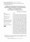 Research paper thumbnail of Building on International Good Practices and Experimenting with Different Teaching Methods to Address Local Training Needs: The Academic Lecturing Experience