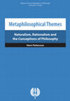 Research paper thumbnail of Metaphilosophical Themes - Naturalism, Rationalism and the Conceptions of Philosophy