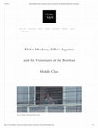 Research paper thumbnail of Kleber Mendonça Filho's Aquarius and the Vicissitudes of the Brazilian Middle Class Filmatique