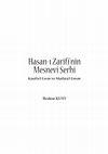 Research paper thumbnail of Hasan-ı Zarîfî'nin Mesnevî Şerhi
Kâşifu'l-Esrâr ve Matla'u'l-Envâr