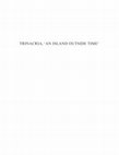 Research paper thumbnail of Trinacria, 'An Island Outside Time': International Archaeology in Sicily, edited by Christopher Prescott(Editor); Arja Karivieri(Editor); Peter Campbell(Editor); Kristian Göransson(Editor); Sebastiano Tusa(Editor): Table of contents