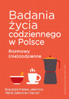 Research paper thumbnail of Badania życia codziennego w Polsce. Rozmowy (nie)codzienne