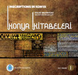 Research paper thumbnail of Konya Kitabeleri Cilt-1