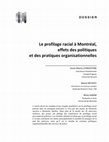 Research paper thumbnail of Le profilage racial à Montréal, effets des politiques et des pratiques (in press)