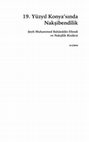 Research paper thumbnail of 19. Yüzyıl Konya'sında Nakşibendîlik: Şeyh Muhammed Bahâeddin Efendi ‎
ve Nakşîlik Risâlesi