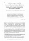 Research paper thumbnail of "IMAGINACIÓN Y CORAJE". PRODUCCIÓN ACADÉMICA Y MILITANCIA ETNOPOLÍTICA DE INTELECTUALES INDÍGENAS EN ARGENTINA, BRASIL, GUATEMALA Y MÉXICO