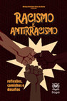 Research paper thumbnail of RACISMO E ANTIRRACISMO: reflexões, caminhos e desafios